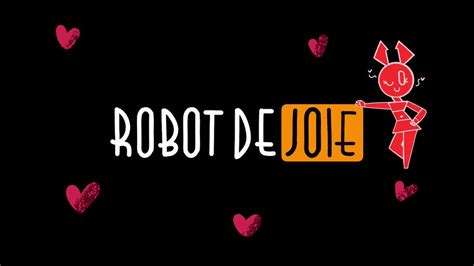 robot de jole|robot de joie.